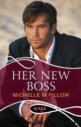 Her New Boss: A Rouge Erotic Romance by Michelle M. Pillow