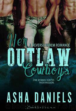 Her Outlaw Cowboys: A Reverse Harem Romance (Cowboy Desires Book 2) by Asha Daniels