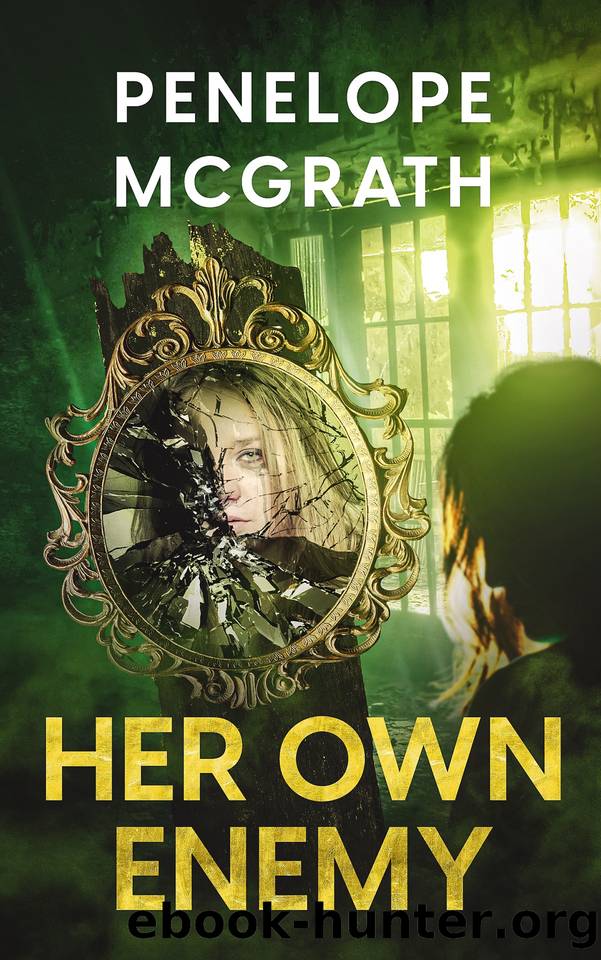 Her Own Enemy: A Twisted Psychological Thriller by Penelope McGrath