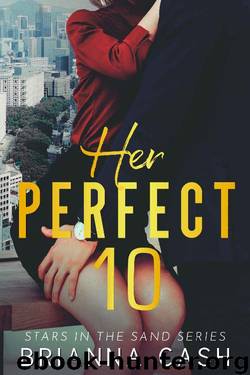 Her Perfect 10 by Brianna Cash