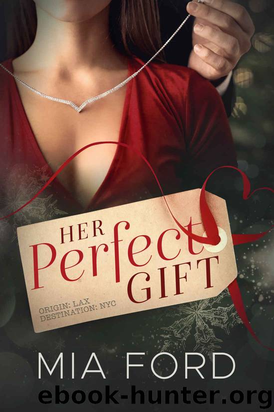 Her Perfect Gift: A Christmas Romance by Ford Mia