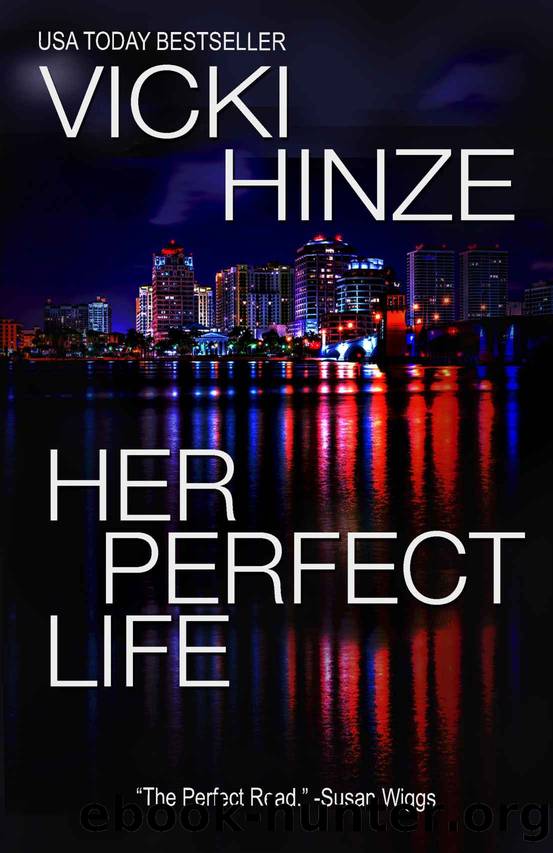 Her Perfect Life by Hinze Vicki
