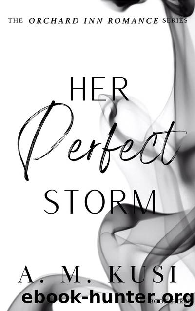 Her Perfect Storm by A. M. Kusi