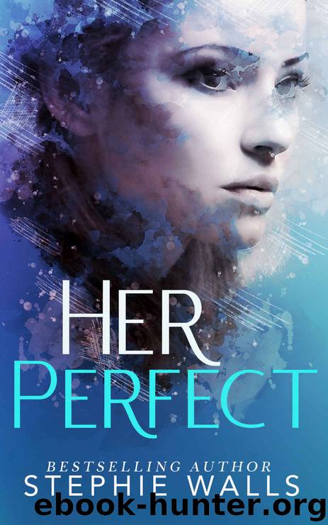 Her Perfect by Walls Stephie