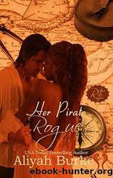 Her Pirate Rogue by Aliyah Burke