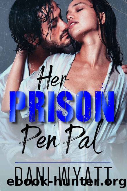 Her Prison Pen Pal by Wyatt Dani