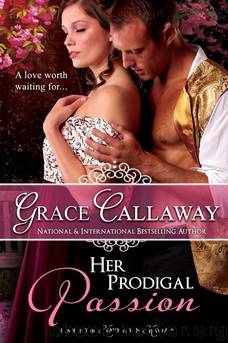 Her Prodigal Passion by Grace Callaway