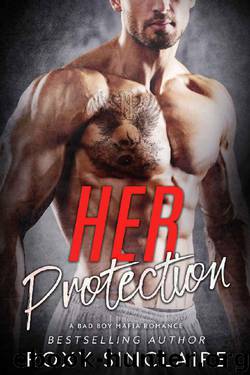 Her Protection: A Bad Boy Mafia Romance (Omerta Series Book 2) by Roxy Sinclaire