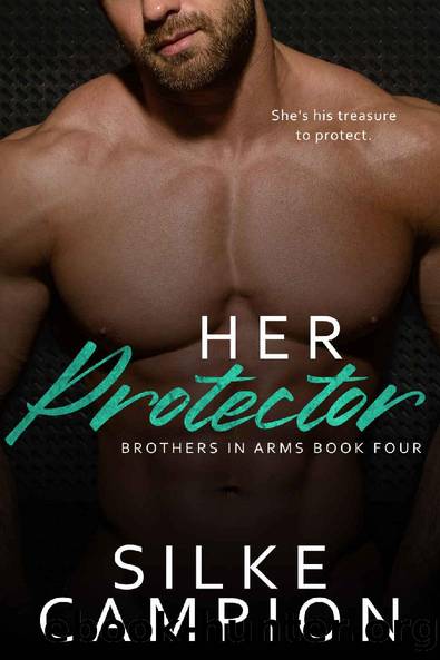 Her Protector (Brothers In Arms Book 4) by Silke Campion