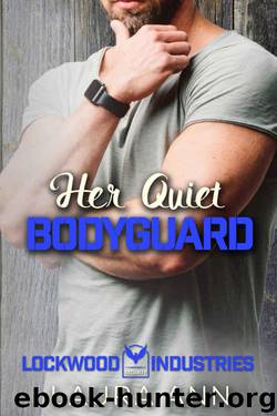 Her Quiet Bodyguard (Lockwood Industries Book 2) by Laura Ann