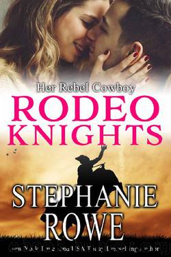 Her Rebel Cowboy: Rodeo Knights, A Western Romance by Stephanie Rowe