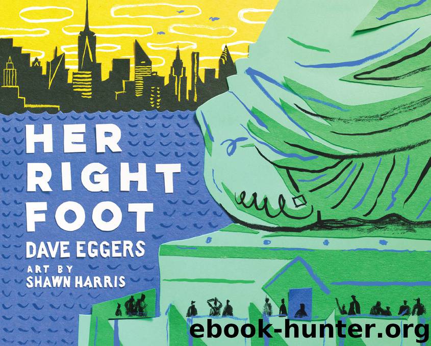 Her Right Foot by Dave Eggers
