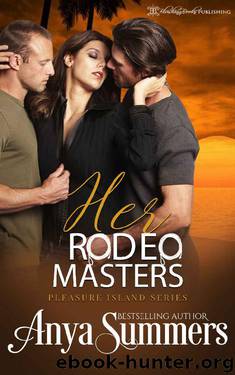 Her Rodeo Masters (Pleasure Island Book 9) by Anya Summers