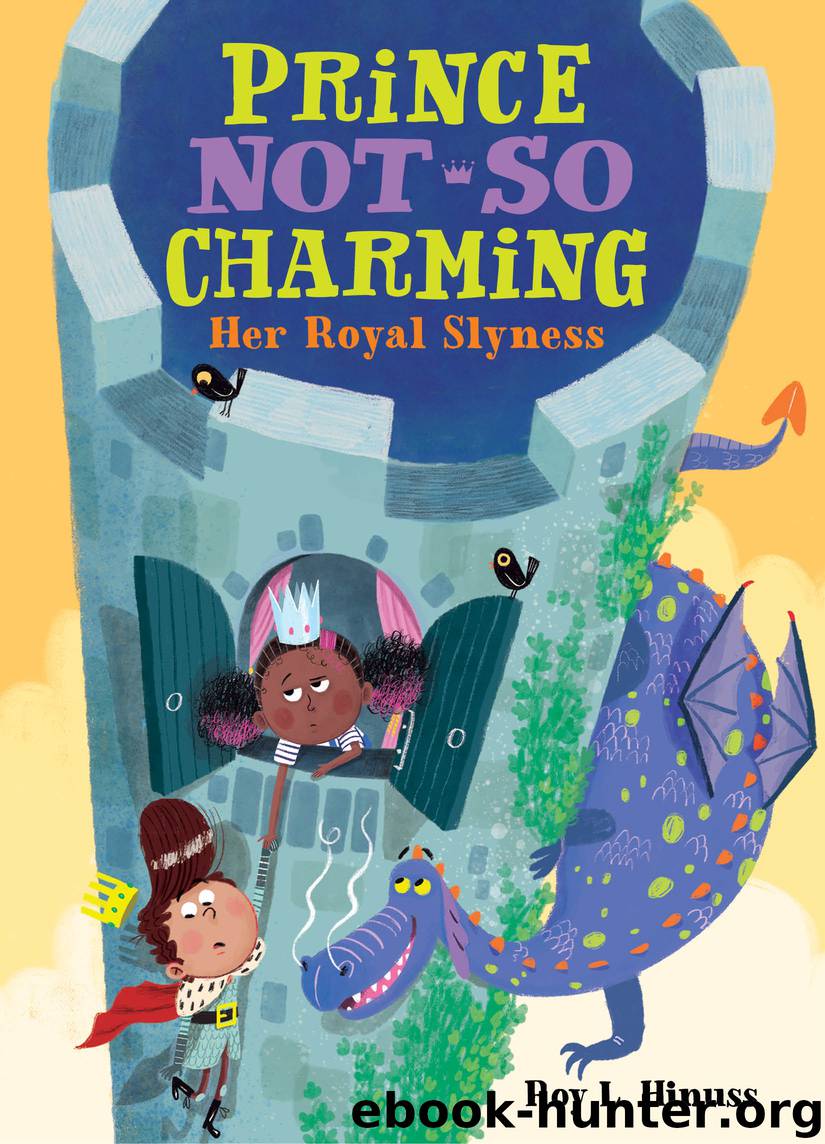 Her Royal Slyness by Roy L. Hinuss