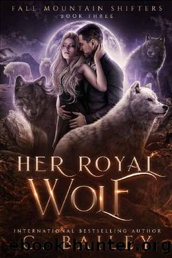 Her Royal Wolf: A Rejected Mates Romance (Fall Mountain Shifters Book 3) by G. Bailey