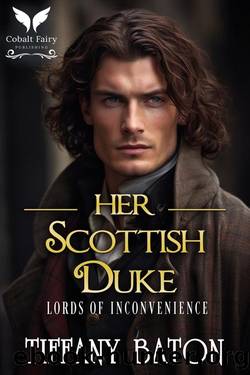 Her Scottish Duke: A Historical Regency Romance Novel by Tiffany Baton