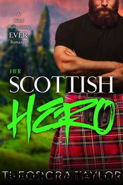 Her Scottish Hero (Scottish Wolves Book 3) by Theodora Taylor