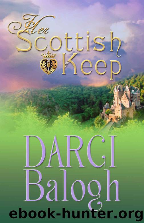 Her Scottish Keep (Dream Come True Sweet Romance Book 1) by Balogh Darci