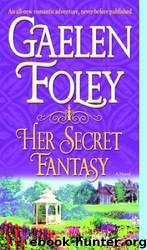 Her Secret Fantasy by Gaelen Foley