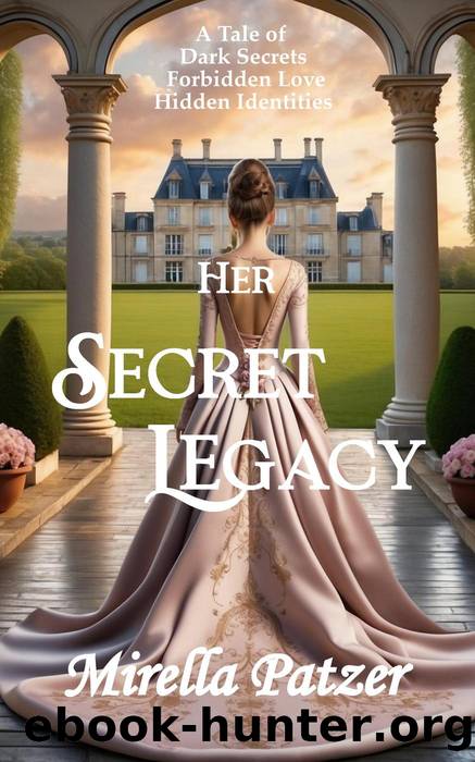 Her Secret Legacy by Mirella Patzer