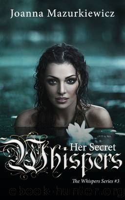 Her Secret Whispers (The Whispers Series #3) by Joanna Mazurkiewicz