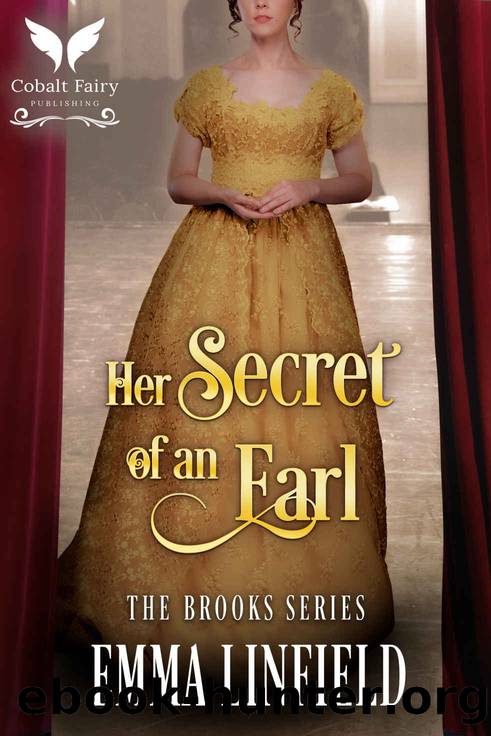 Her Secret of an Earl: A Historical Regency Romance Novel by Linfield Emma