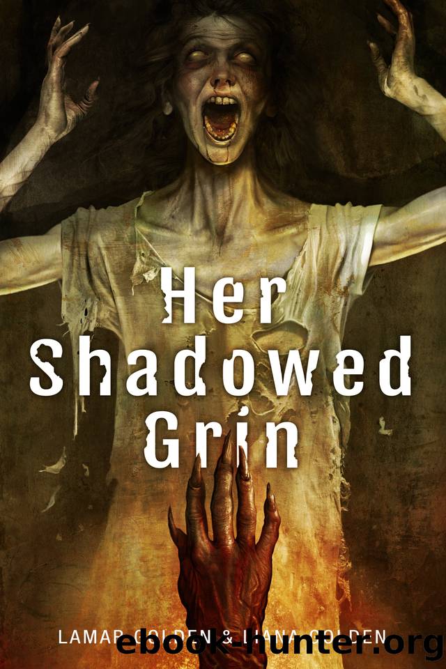 Her Shadowed Grin by Lamar Golden & Liana Golden