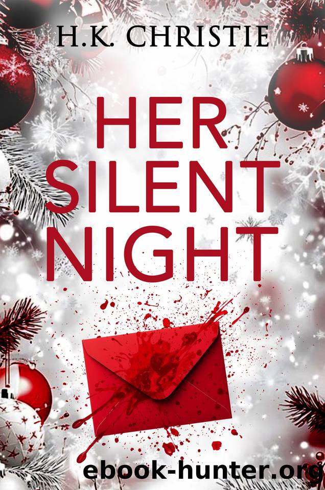 Her Silent Night: A Martina Monroe Christmas Thriller by H.K. Christie