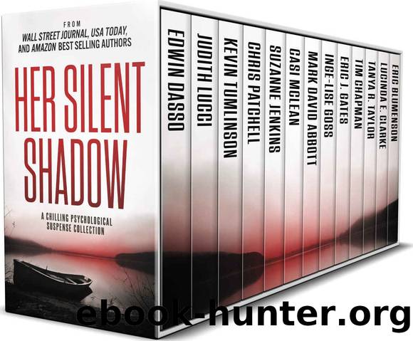 Her Silent Shadow: A Gripping Psychological Suspense Collection by unknow