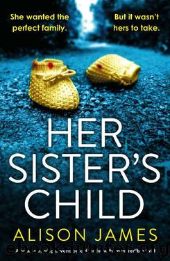 Her Sister's Child by Alison James