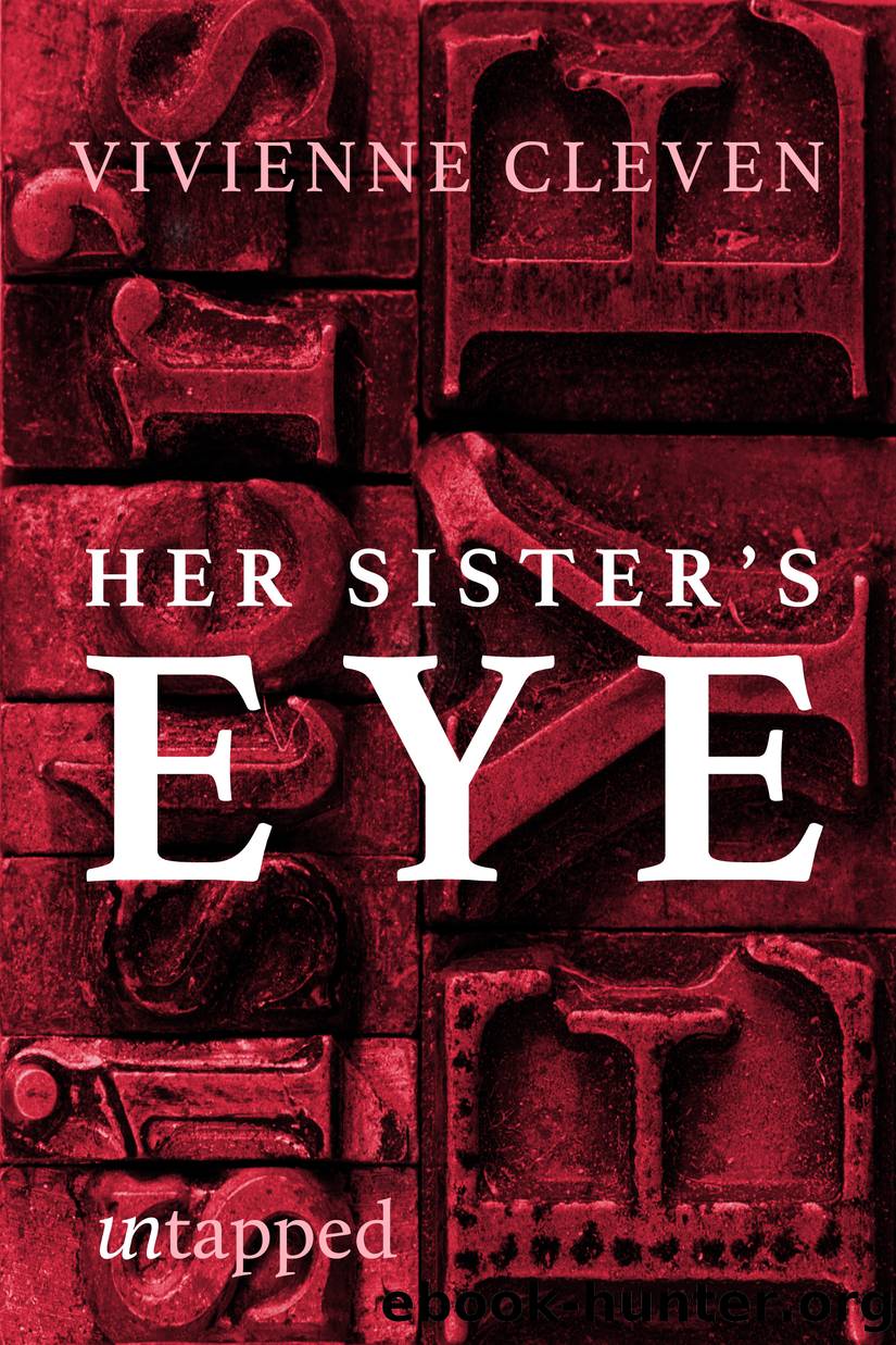 Her Sister's Eye by Vivienne Cleven