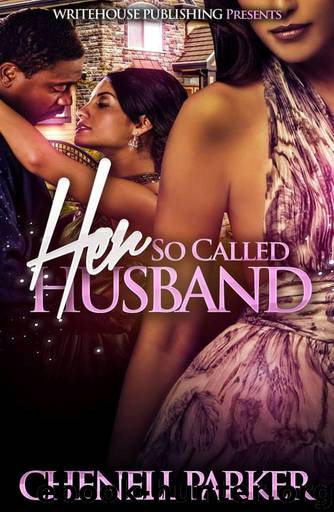 Her So Called Husband by Parker Chenell