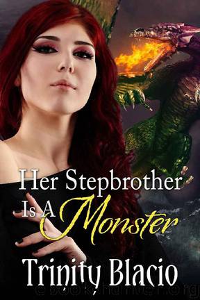 Her Stepbrother Is a Monster by Trinity Blacio
