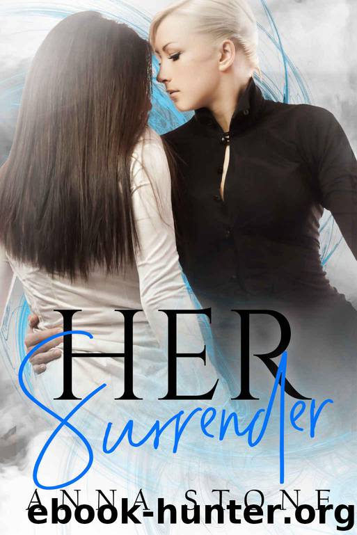 Her Surrender (Irresistibly Bound Book 2) by Stone Anna
