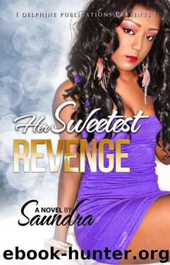 Her Sweetest Revenge (Delphine Publications Presents) by Saundra Author