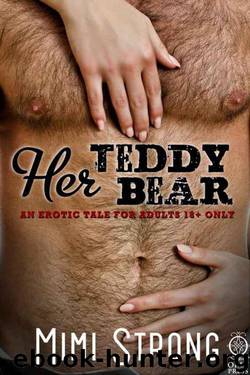 Her Teddy Bear by Mimi Strong