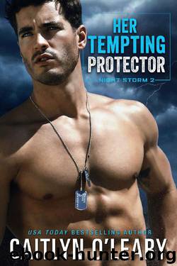 Her Tempting Protector: Navy SEAL Team (Night Storm Book 2) by Caitlyn O'Leary