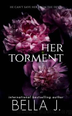 Her Torment by Bella J