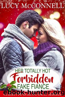 Her Totally Hot Forbidden Fake Fiance by Lucy McConnell