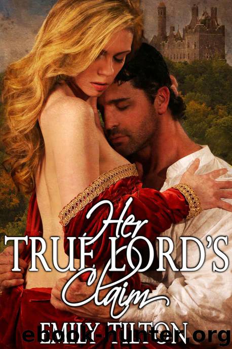 Her True Lord's Claim by Emily Tilton