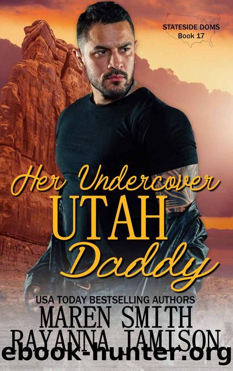 Her Undercover Utah Daddy by Maren Smith & Rayanna Jamison