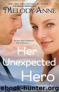 Her Unexpected Hero by Melody Anne