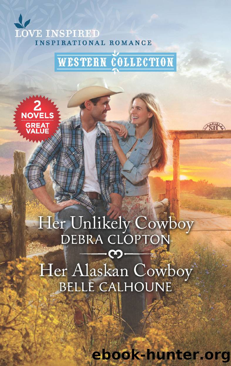Her Unlikely Cowboy & Her Alaskan Cowboy by Debra Clopton