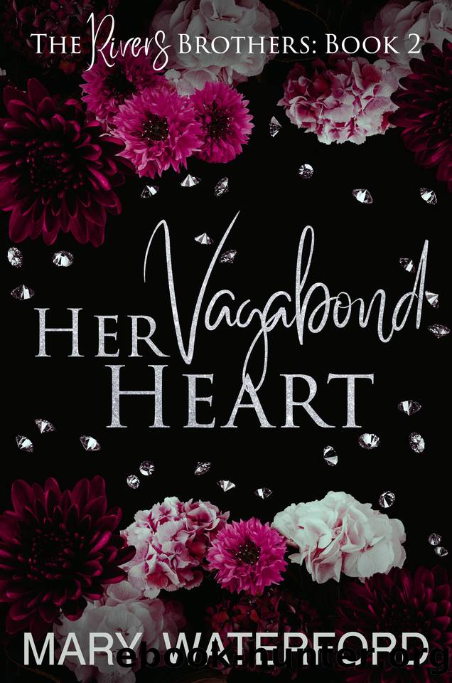 Her Vagabond Heart (The Rivers Brothers Book 2) by Mary Waterford