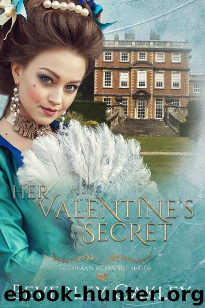Her Valentine's Secret (A Georgian Romance Book 2) by Beverley Oakley