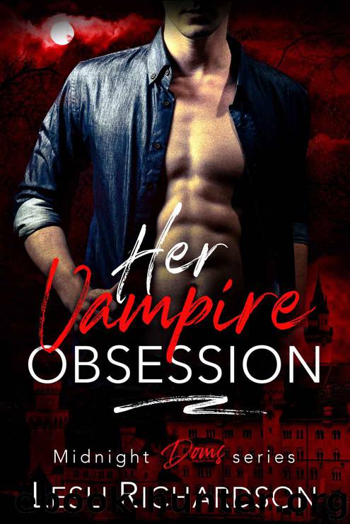 Her Vampire Obsession by Richardson Lesli