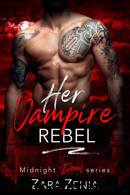 Her Vampire Rebel (Midnight Doms Book 6) by Zenia Zara