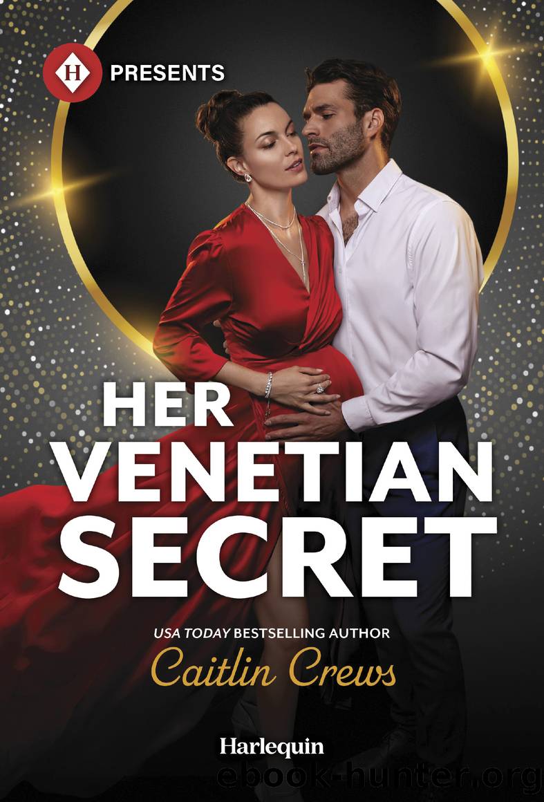 Her Venetian Secret by Caitlin Crews