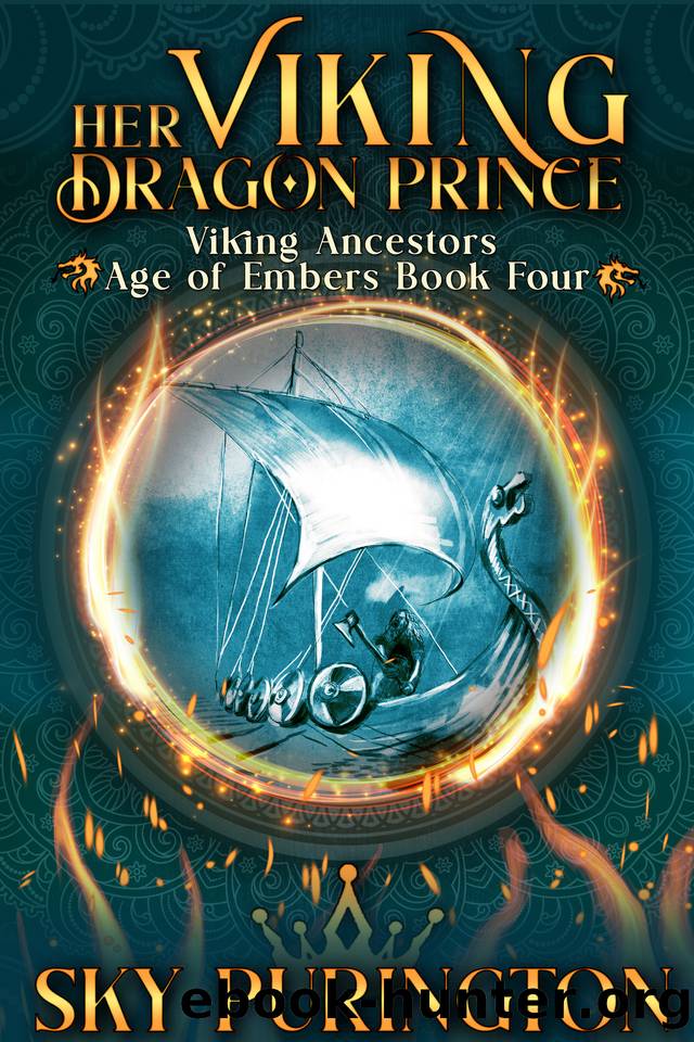 Her Viking Dragon Prince (Viking Ancestors: Age of Embers Book 4) by Sky Purington