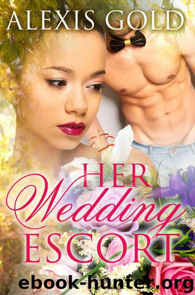 Her Wedding Escort: A BWWM Alpha Male Romance by Alexis Gold